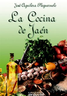 la cocina de jaen (ebook)-jose aguilera pleguezuelo-9788415329398