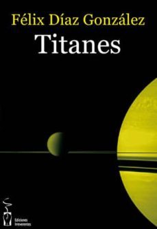 titanes-felix diaz gonzalez-9788415353898