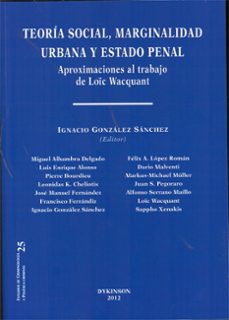 teoria social, marginalidad urbana y estado penal-9788415454298
