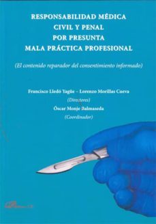 responsabilidad medica civil y penal por presunta mala practica p rofesional-9788415455998