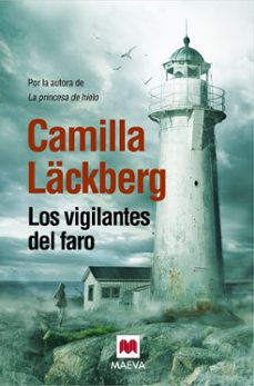 los vigilantes del faro (serie fjällbacka 7)-camilla lackberg-9788415532798