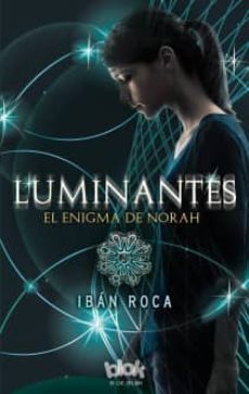 luminantes. el enigma de norah-iban roca-9788415579298