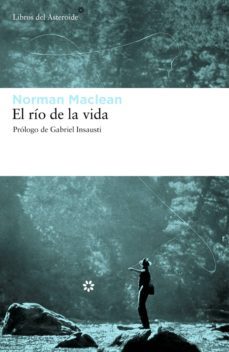 el rio de la vida (ebook)-norman maclean-9788415625698
