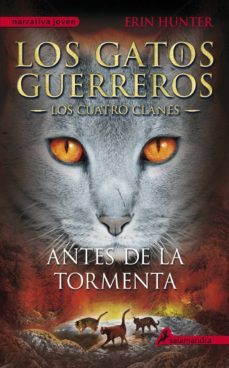 los gatos guerreros | los cuatro clanes 4 - antes de la tormenta (ebook)-erin hunter-9788415630098