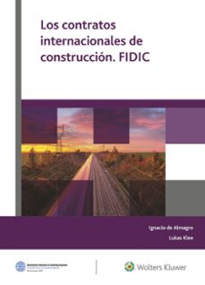 los contratos internacionales de construccion. fidic-ignacio jesus leal almagro-9788415651598