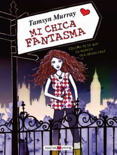 mi chica fantasma (ebook)-tamsyn murray-9788415893998