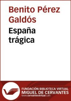 españa tragica (ebook)-benito perez galdos-9788415936398