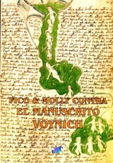 fico & molly contra el manuscrito voynich-f. dillas mañas-9788416005598