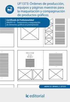 ordenes de produccion, equipos y paginas maestras para la maquetacion y compaginacion de productos graficos. argp0110 (ebook)-9788416067398