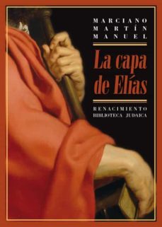 la capa de elias: asimilacion de los cristianos nuevos de hervas-9788416246298