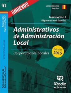 administrativos de la administracion local. corporaciones locales . volumen 2-tomas robledo de dios-9788416266098