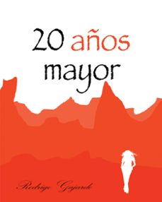 (i.b.d.) 20 años mayor-rodrigo gajardo-9788416339198