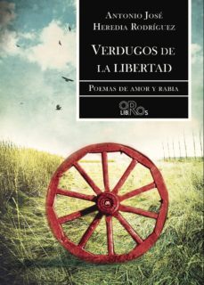 verdugos de la libertad-antonio jose heredia rodriguez-9788416340798