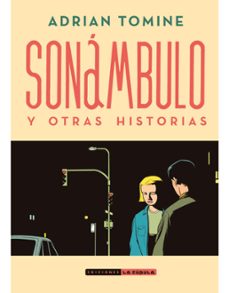 sonambulo y otras historias (nueva edicion)-adrian tomine-9788416400898