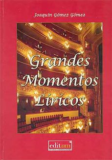 grandes momentos liricos-joaquin gomez gomez-9788416551798