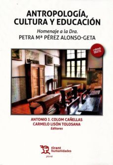 antropologia, cultura y educacion-antonio j. colom cañellas-carmelo lison tolosana-9788416556298