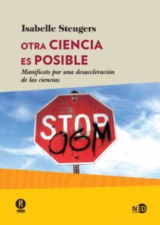 otra ciencia es posible. manifiesto por una desaceleracion de las ciencias (ebook)-isabelle stengers-9788416737598