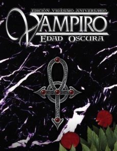vampiro: edad oscura 20ª aniversario-david a. hill jr.-giulia barbano-elin dastal-9788416780198