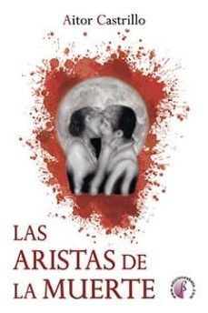 las aristas de la muerte-aitor castrillo-9788416809998