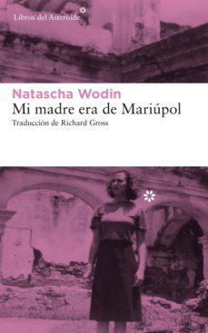 mi madre era de mariupol (ebook)-natascha wodin-9788417007898
