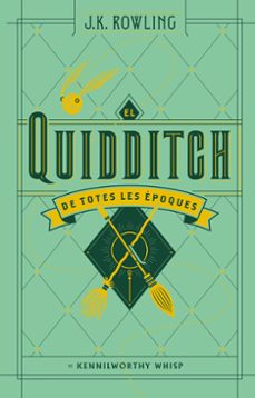 el quidditch de totes les epoques (actualitzat)-j.k. rowling-9788417016098