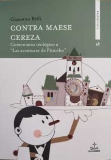 contra maese cereza: comentario teologico a la aventura de pinocho-giacomo biffi-9788417185398
