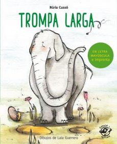 trompa larga: en letra mayuscula y de imprenta-9788417210298