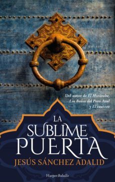 la sublime puerta-jesus sanchez adalid-9788417216498