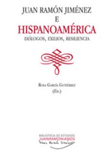 juan ramon jimenez e hispanoamerica: dialogo, exilio, resiliencia-9788417288198