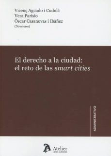 derecho a la ciudad: reto de la smart cities-oscar casanovas ibañez-9788417466398