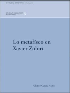 lo metafisico en xavier zubiri-9788417561598