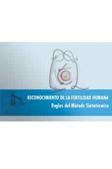 reconocimiento de la fertilidad humana. reglas del metodo sintote rmico-9788417634698