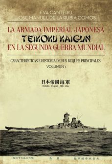 la armada imperial japonesa (teikoku kaugun) en la segunda guerra mundial-jose manuel de la rubia comos-9788417808198