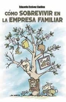 como sobrevivir en la empresa familiar-eduardo estevez gudino-9788417816698