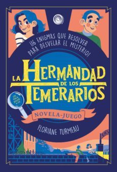 la hermandad de los temerarios-floriane turmeau-9788417956998