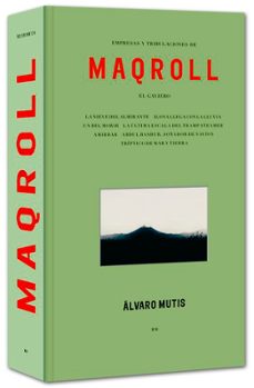 empresas y tribulaciones de maqroll el gaviero-alvaro mutis-9788417975098