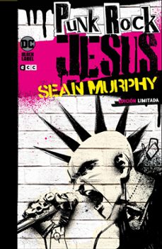 punk rock jesus - edicioo limitada dc black label-sean murphy-9788418043598