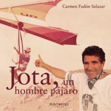 jota, un hombre pajaro-carmen fadon salazar-9788418109898