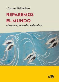 reparemos el mundo (ebook)-corine pelluchon-9788418273698