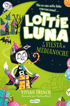lottie luna y la fiesta de medianoche-vivian french-9788418279898