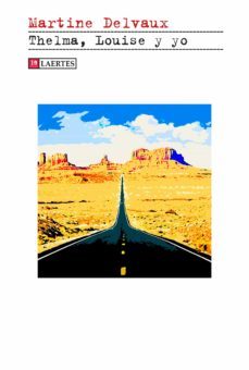 thelma, louise y yo (ebook)-martine delvaux-9788418292798