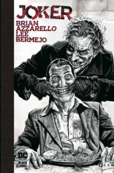 joker (edicion deluxe blanco y negro)-brian azzarello-lee bermejo-9788418293498