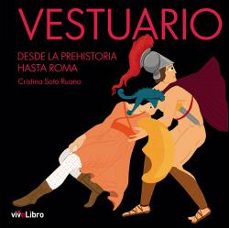 vestuario. desde la prehistoria hasta roma-cristina soto ruano-9788418296598