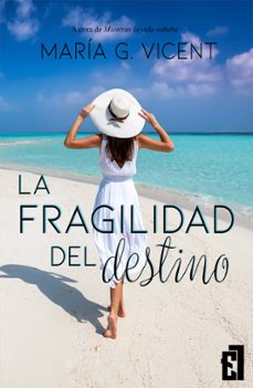 la fragilidad del destino (ebook)-maria g. vicent-9788418390098