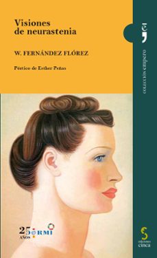 visiones de neurastenia-wenceslao fernandez florez-9788418433498