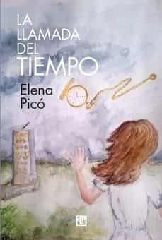 la llamada del tiempo-elena pico-9788418591198