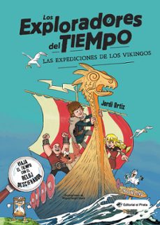 los exploradores del tiempo 2. las expediciones de los vikingos-jordi ortiz-9788418664298
