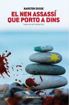 el nen assassi que porto a dins-karsten dusse-9788418696398