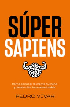 super sapiens-pedro vivar-9788418820298