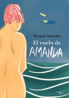 el vuelo de amanda (ebook)-patricio morcillo-9788418874598